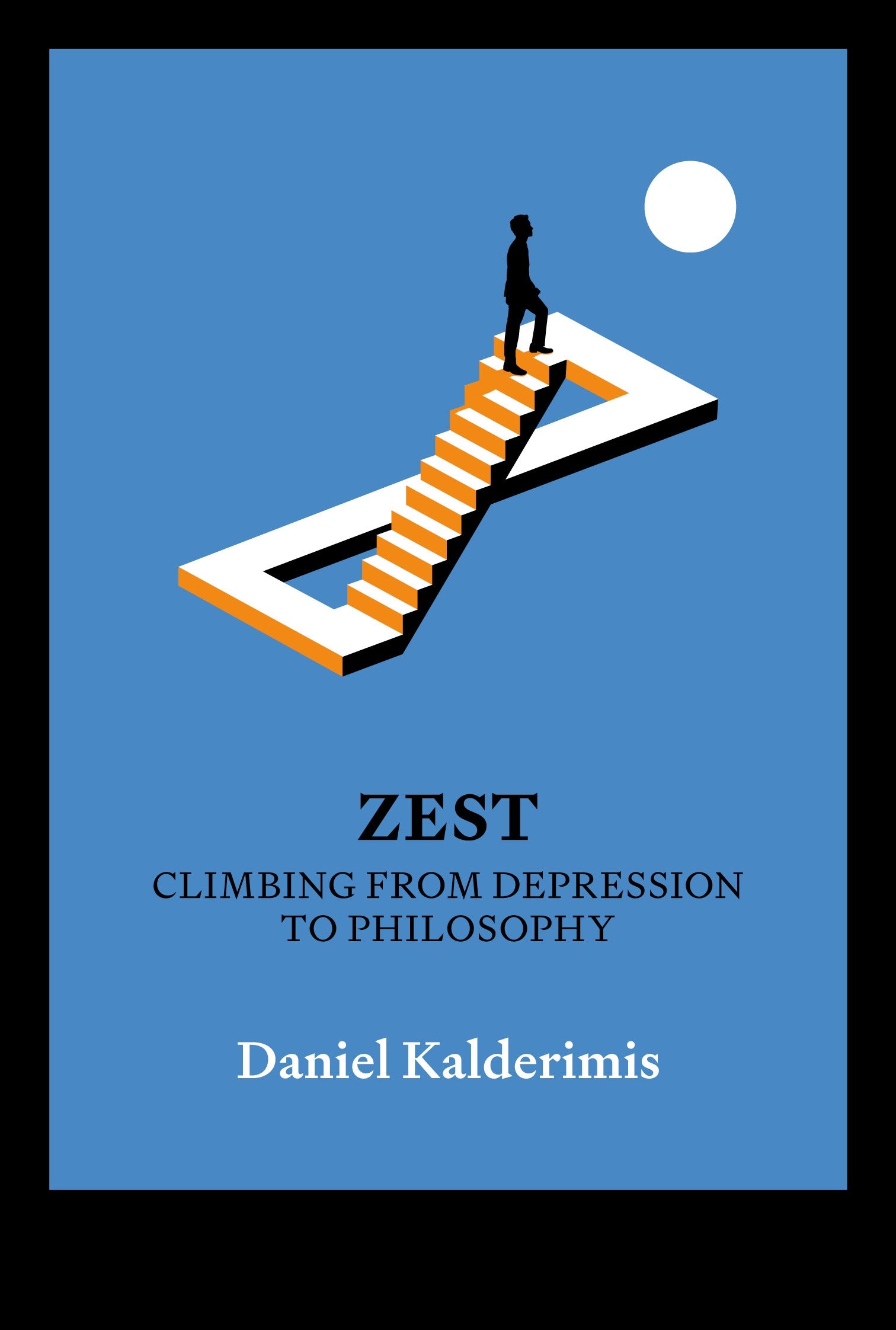 Zest: Climbing From Depression To Philosophy cover image