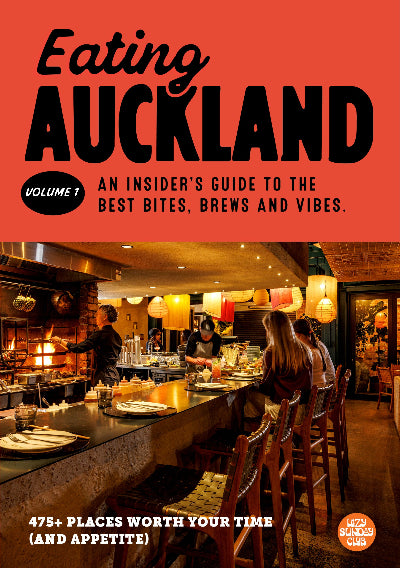Eating Auckland: An Insider's guide to the best bites, brews and vibes cover image