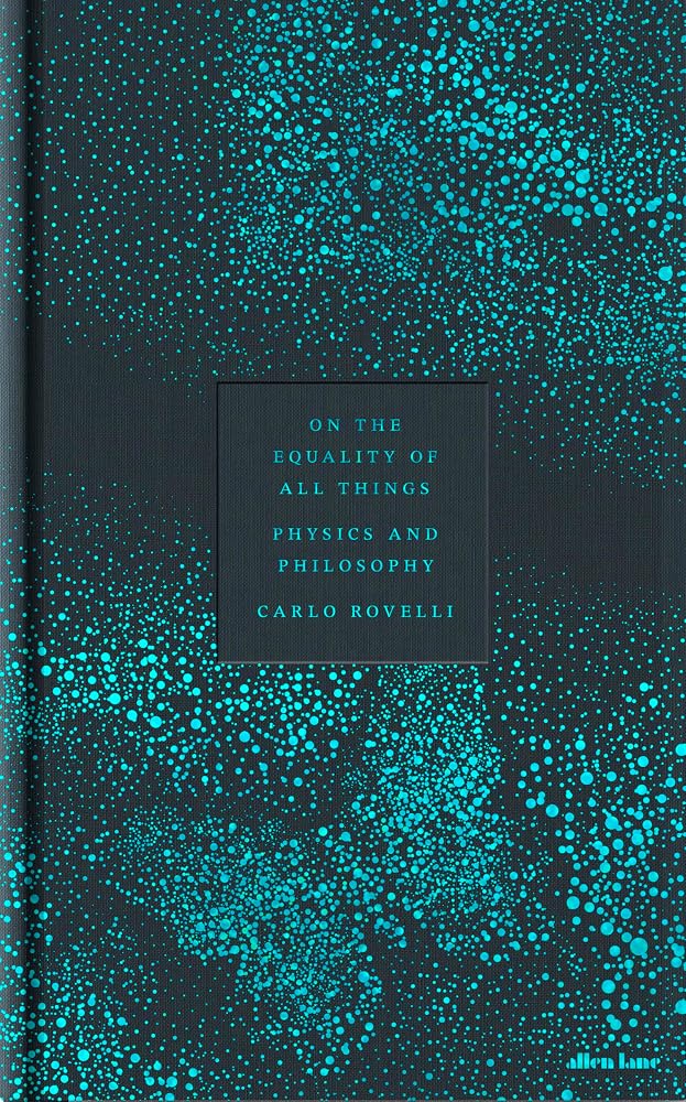 On the Equality of All Things: Physics and Philosophy cover image