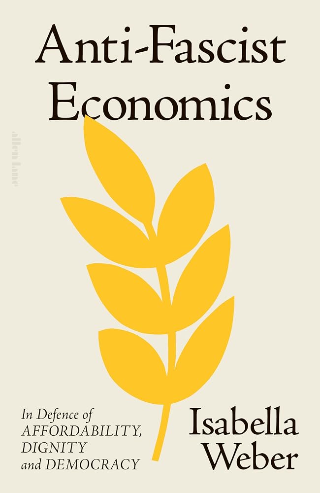 Anti-Fascist Economics: In Defence of Affordability, Dignity and Democracy cover image