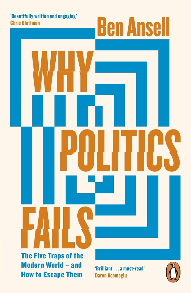 Why Politics Fails: The Five Traps of the Modern World & How to Escape Them cover image