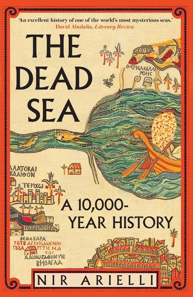The Dead Sea: A 10,000-Year History cover image
