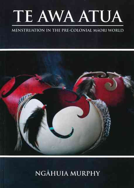 Te Awa Atua Menstruation in the Pre-Colonial Maori cover image