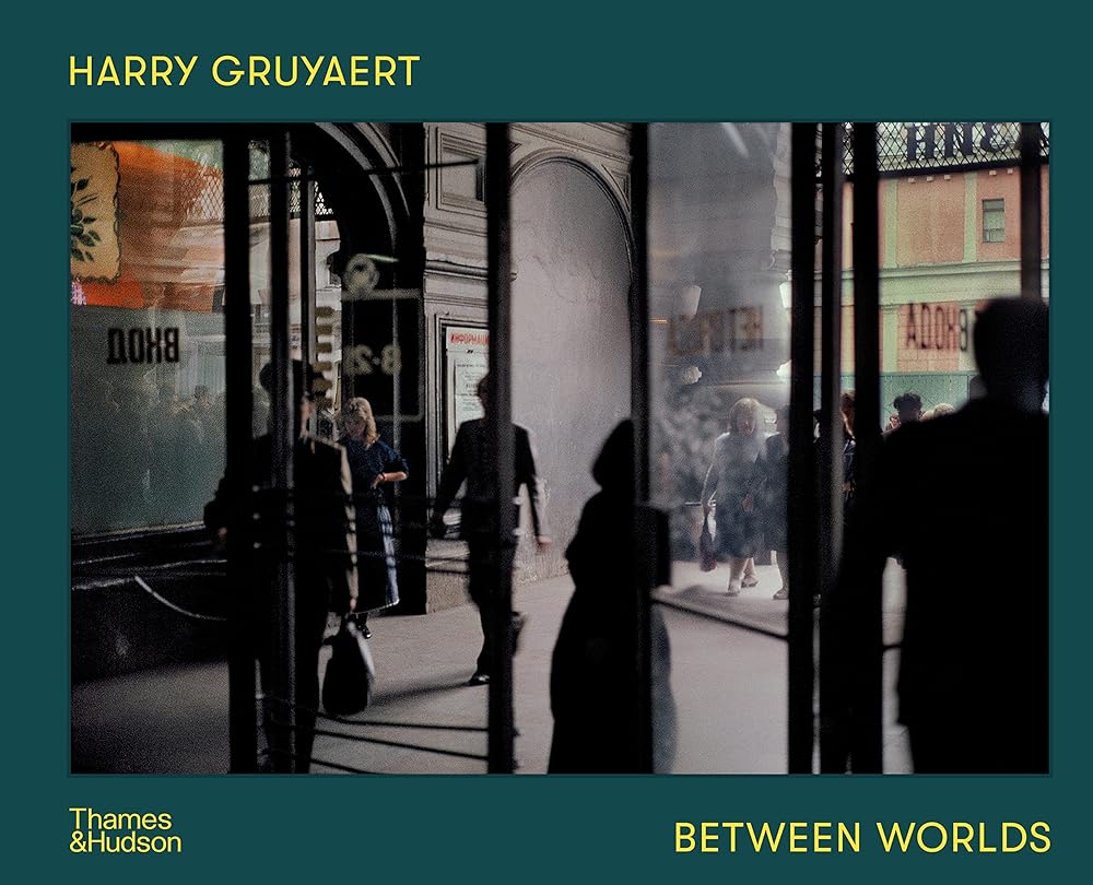 Harry Gruyaert: Between Worlds cover image