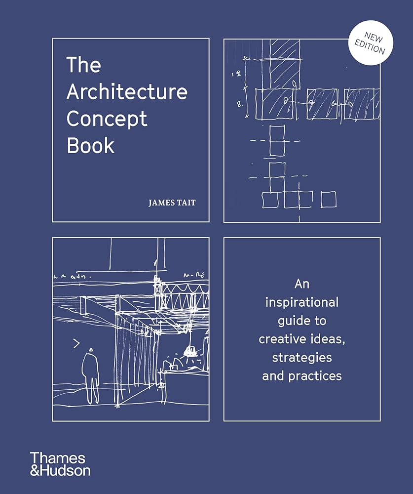 The Architecture Concept Book: An inspirational guide to creative ideas, strategies and practices cover image