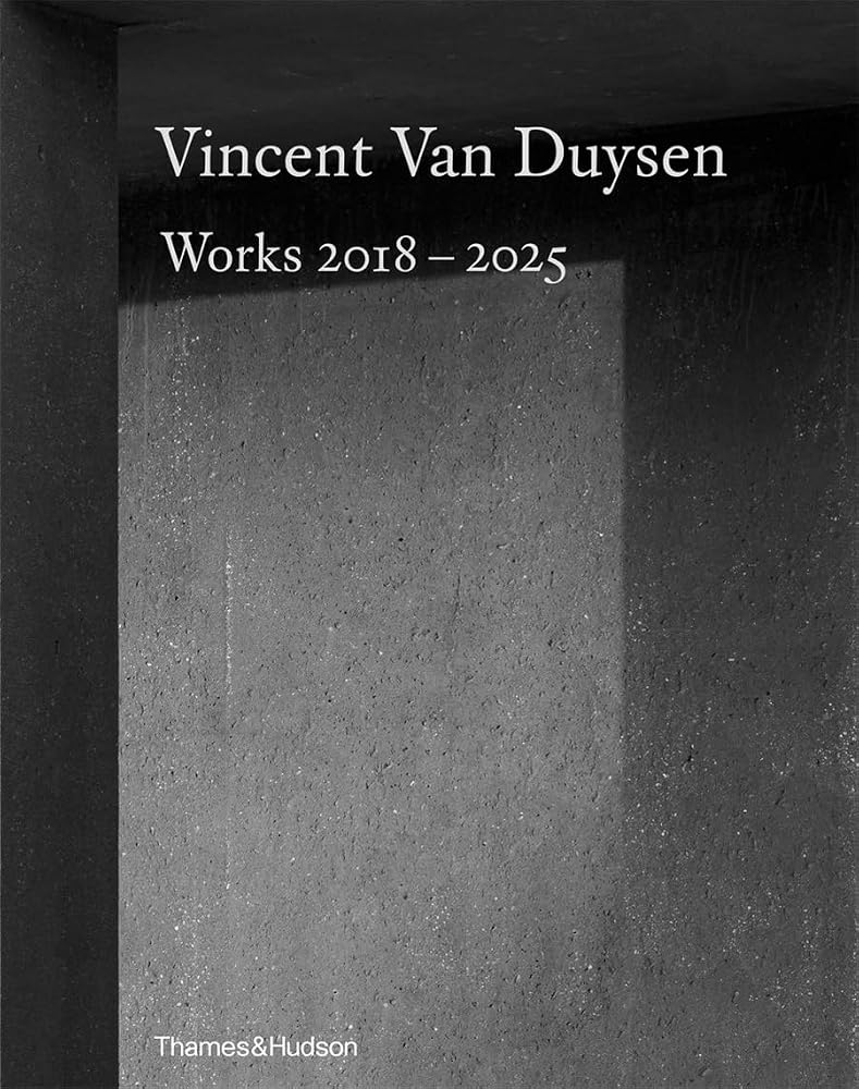 Vincent Van Duysen Works 2018-2025 cover image