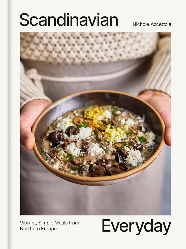 Scandinavian Everyday: Vibrant, Simple Meals from Northern Europe cover image