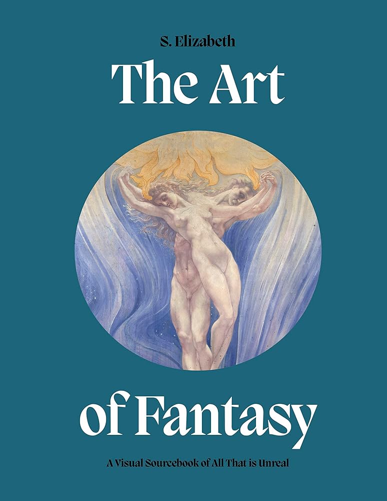 The Art of Fantasy A Visual Sourcebook of All That Is cover image