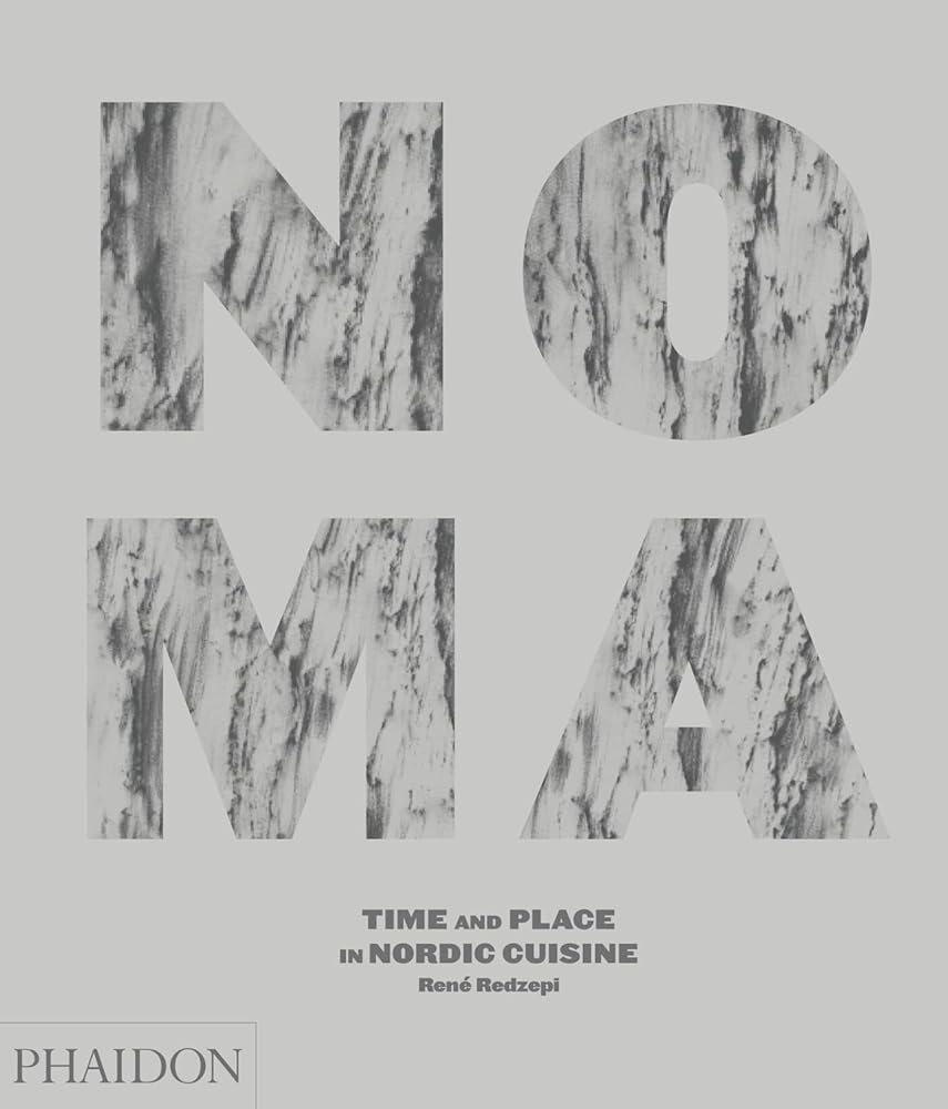 Noma: Time and Place in Nordic Cuisine cover image