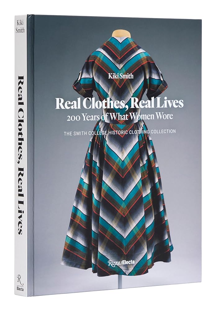 Real Clothes, Real Lives 200 Years of What Women cover image