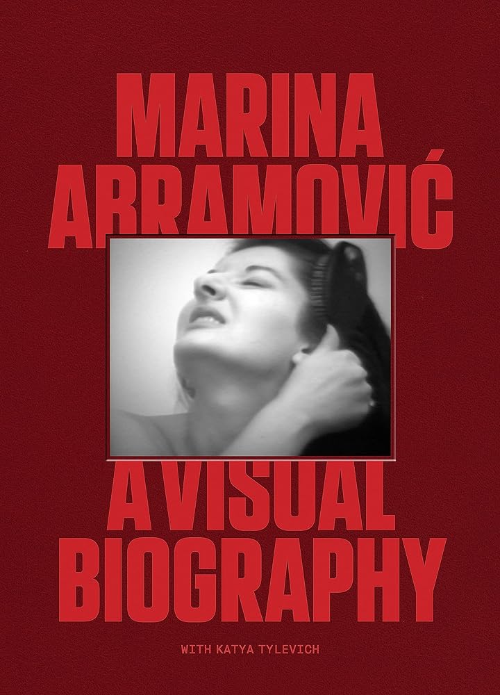 Marina Abramovic: A Visual Biography cover image