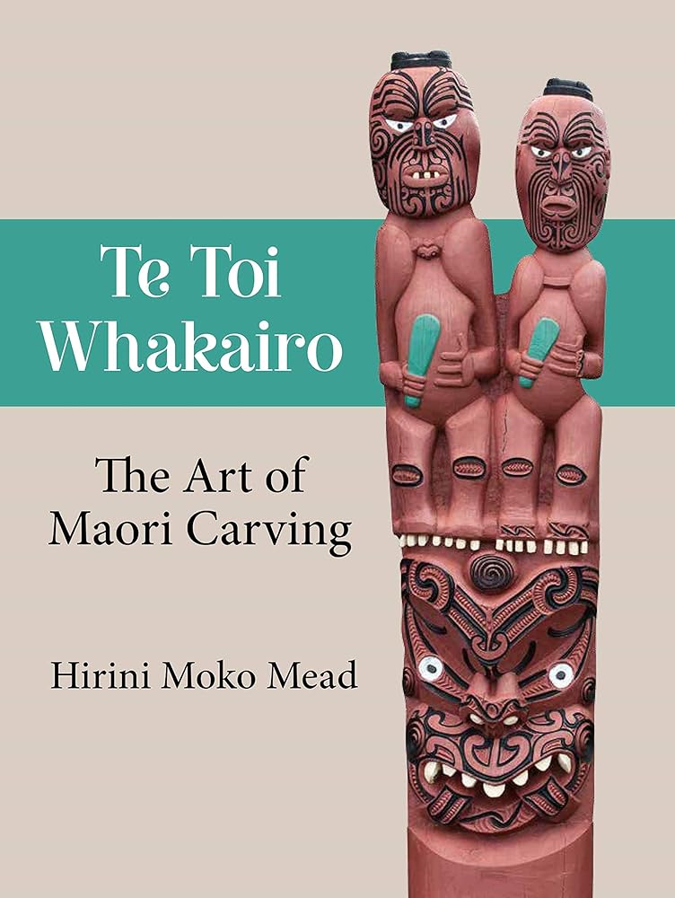 Te Toi Whakairo The Art of Maori Carving cover image