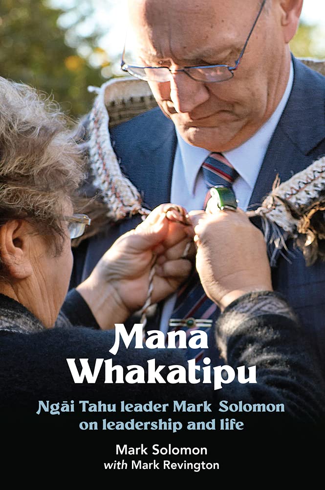Mana Whakatipu Ngai Tahu Leader Mark Solomon cover image