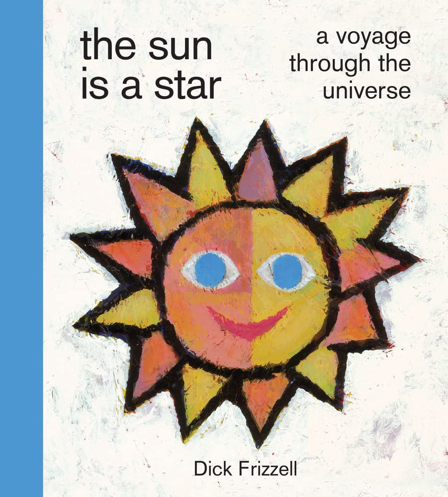 The Sun Is a Star: A Voyage Through the Universe cover image
