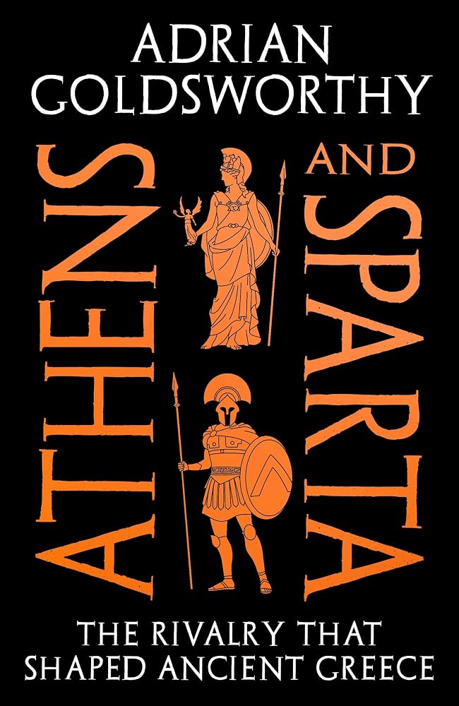 Athens and Sparta: The Rivalry that Shaped Ancient Greece cover image