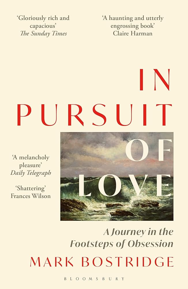 In Pursuit of Love: A Journey in the Footsteps of Obsession cover image