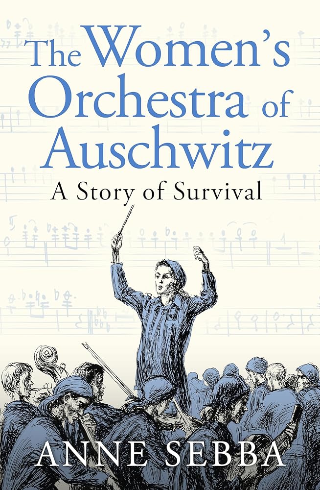The Women's Orchestra of Auschwitz: A Story of Survival cover image