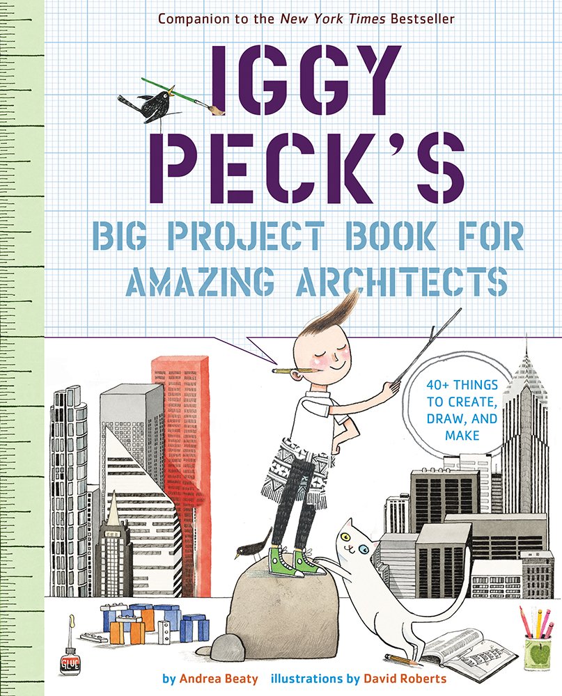 Iggy Peck's Big Project Book for Amazing Architects cover image
