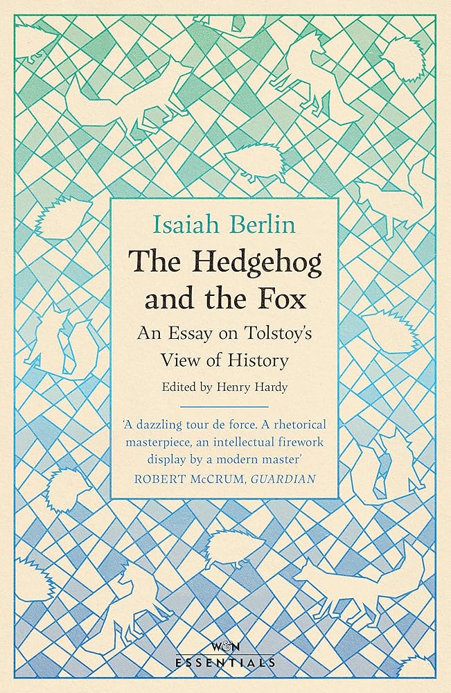The Hedgehog And The Fox: An Essay on Tolstoy’s View of History cover image