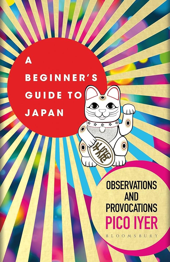 A Beginner's Guide to Japan: Observations and Provocations cover image