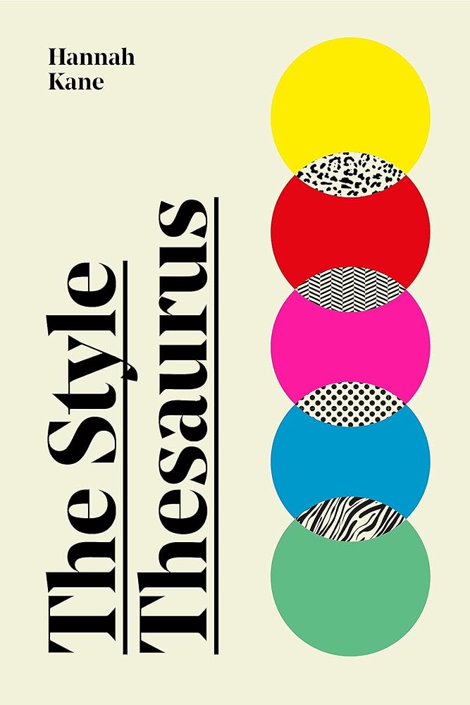 The Style Thesaurus A Definitive, Gender-Neutral cover image