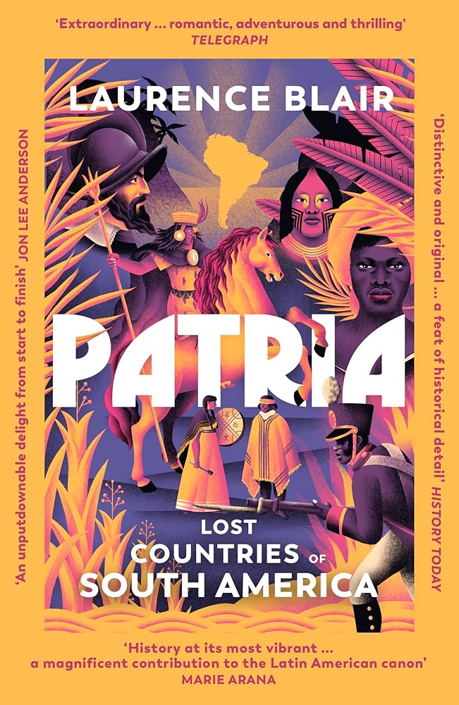 Patria: Lost Countries of South America cover image