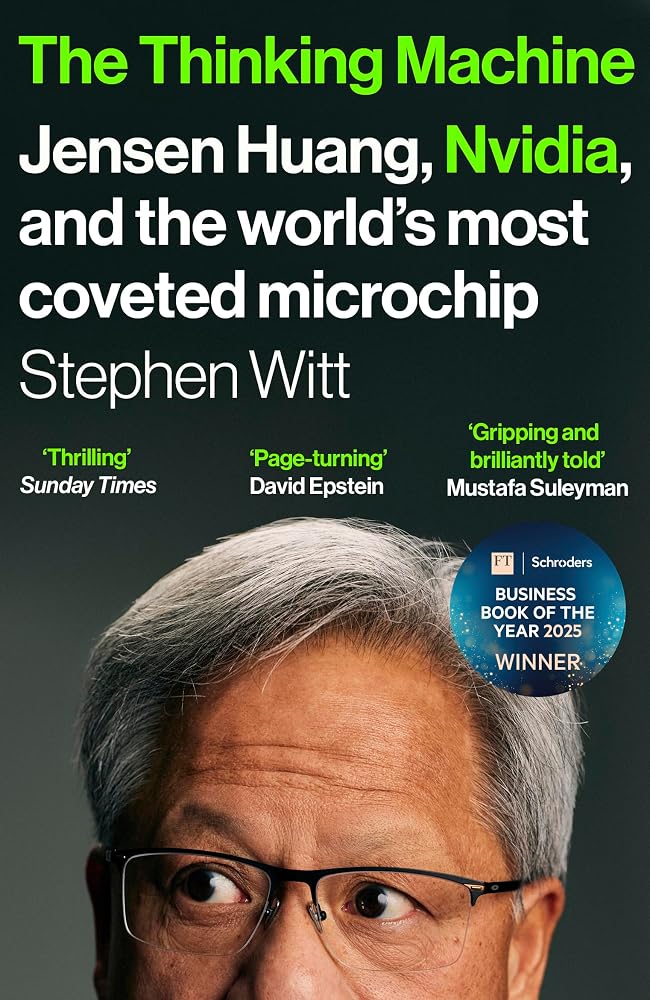 The Thinking Machine: Jensen Huang and Nvidia, the company shaping the future of AI cover image