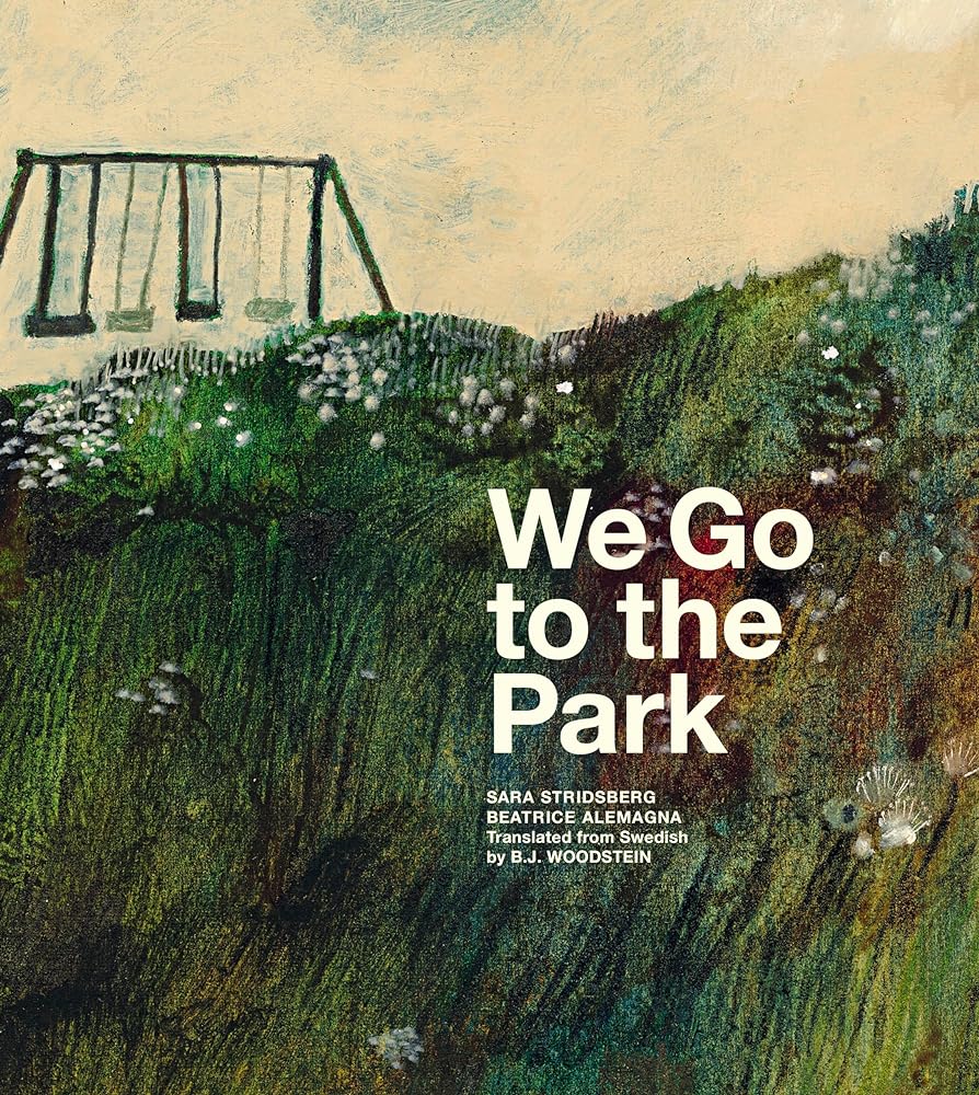 We Go to the Park: A Picture Book cover image