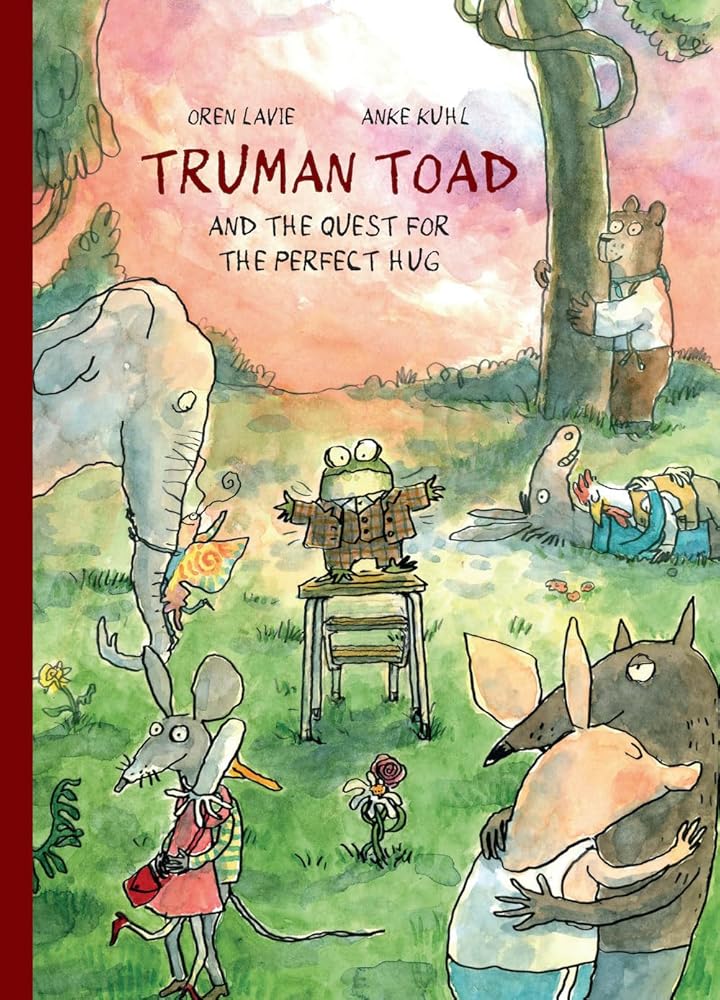 Truman Toad and the Quest for the Perfect Hug cover image