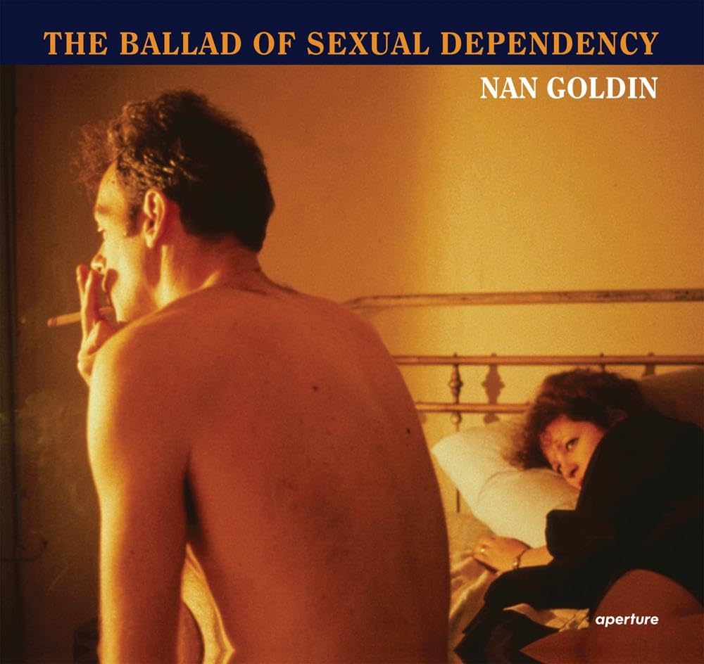Nan Goldin: the Ballad of Sexual Dependency cover image