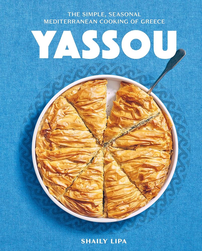 Yassou: The Simple, Seasonal Mediterranean Cooking of Greece cover image