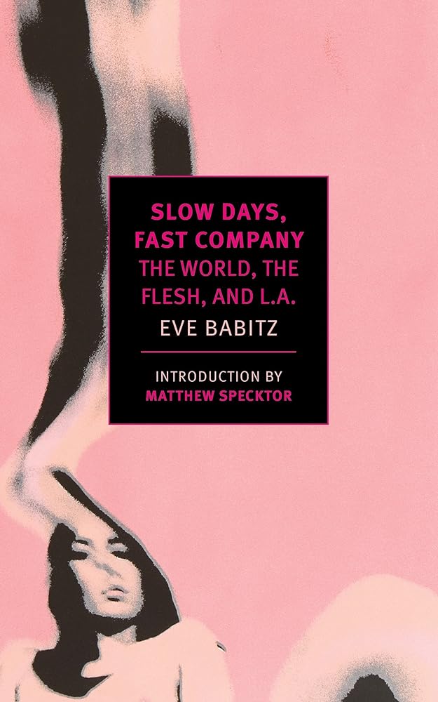 Slow Days, Fast Company The World, the Flesh, cover image