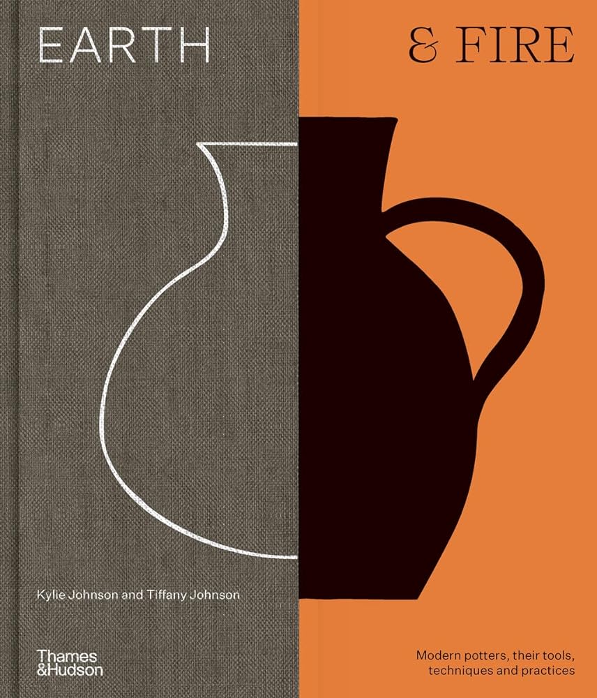 Earth and Fire: Modern potters, their tools, techniques and practice cover image