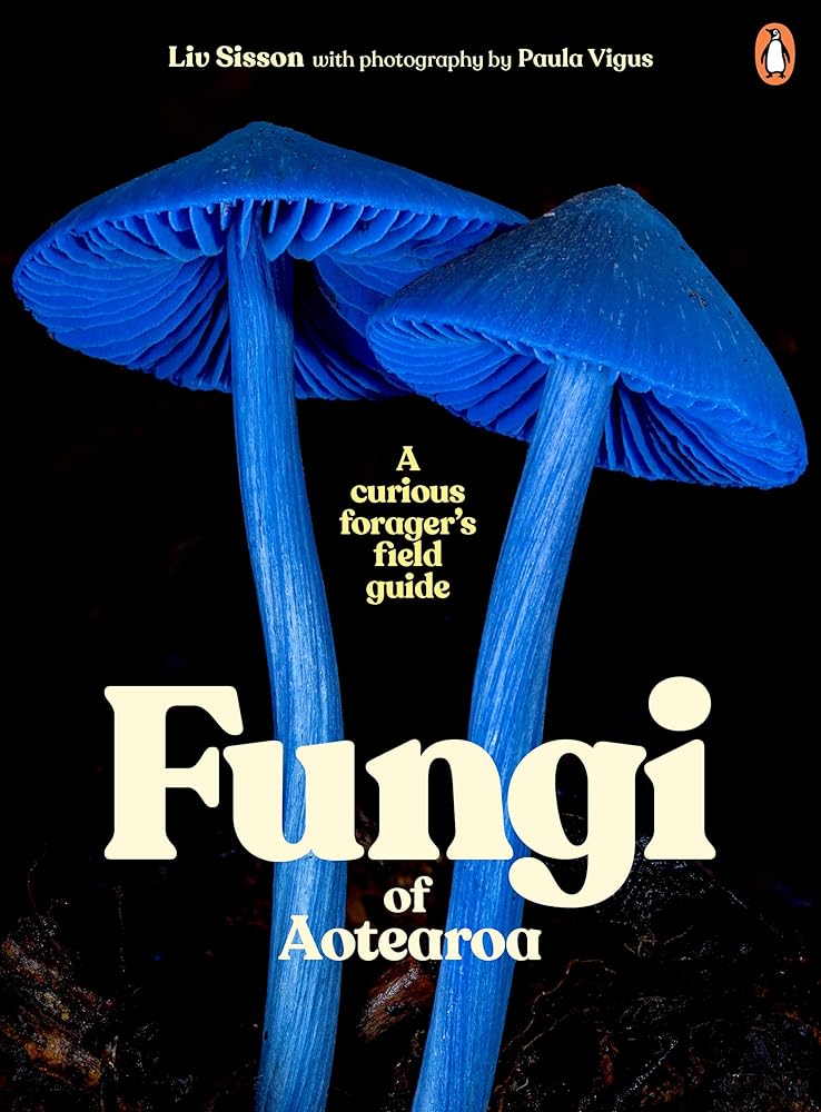 Fungi of Aotearoa A Curious Forager's Field Guide cover image