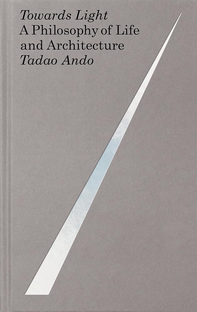 Towards Light: a philosophy of life and architecture cover image