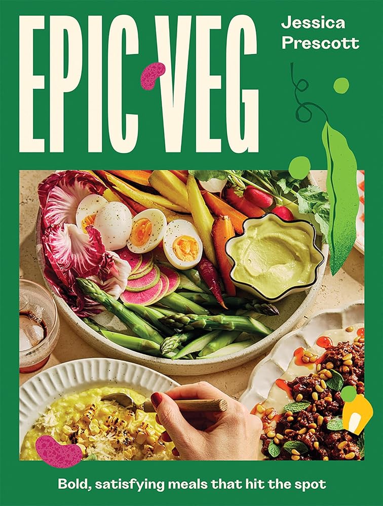 Epic Veg: Bold, Satisfying Meals That Hit the Spot cover image