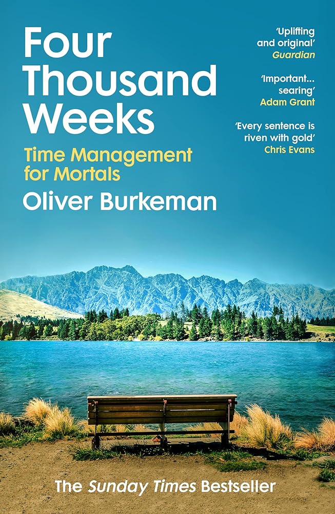 Four Thousand Weeks Embrace Your Limits. cover image