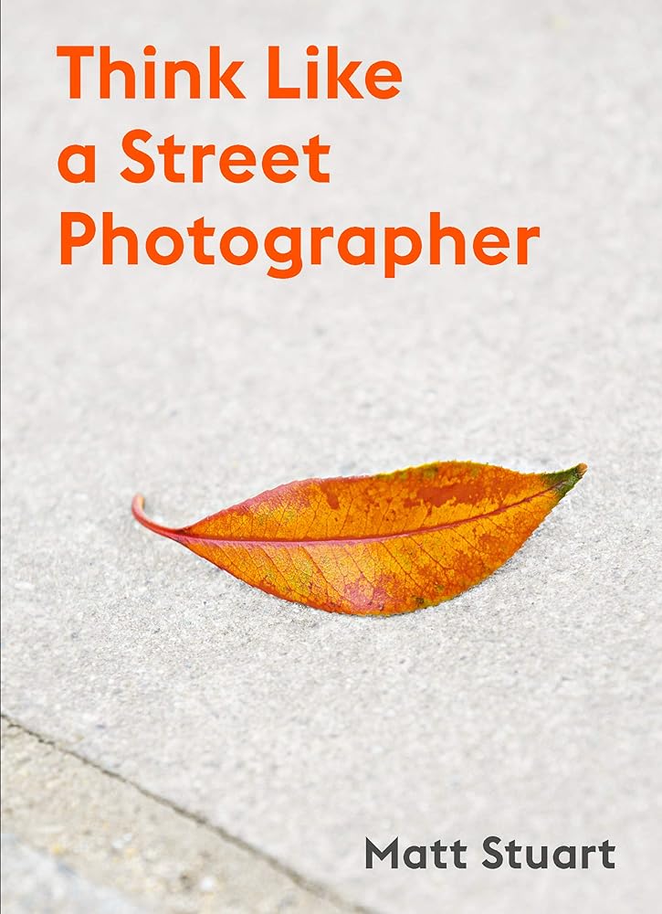 Think Like a Street Photographer cover image