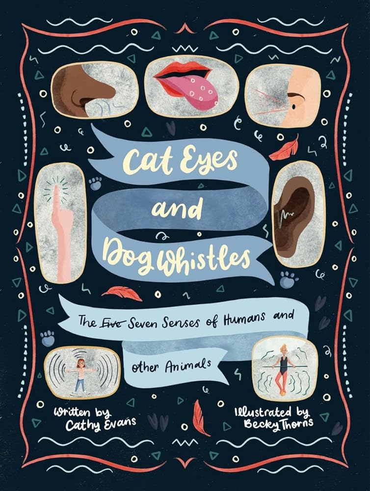 Cat Eyes and Dog Whistles The Seven Senses of cover image