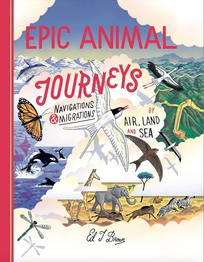 Epic Animal Journeys Navigation and Migration by cover image