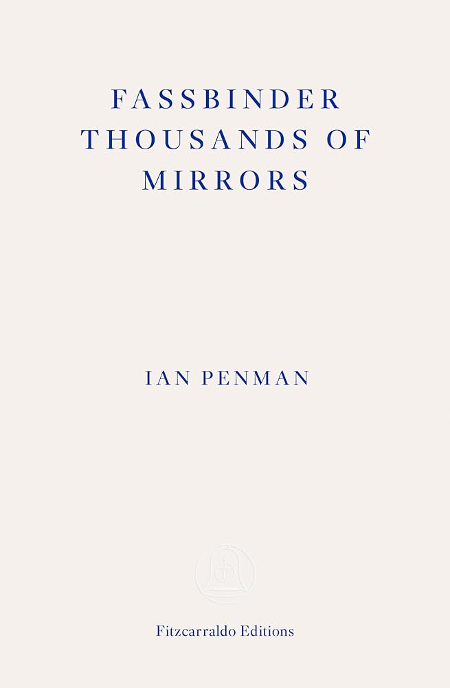 Fassbinder Thousands of Mirrors cover image