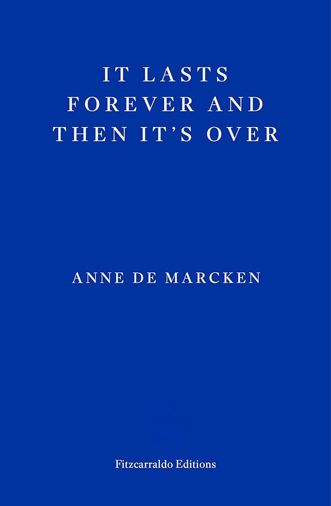 It Lasts Forever and Then It's Over cover image