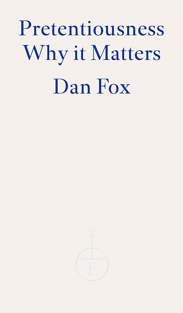 Pretentiousness: Why it Matters cover image