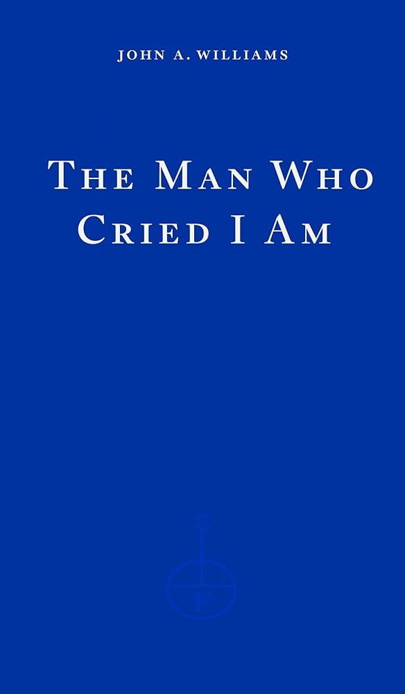 The Man Who Cried I Am cover image