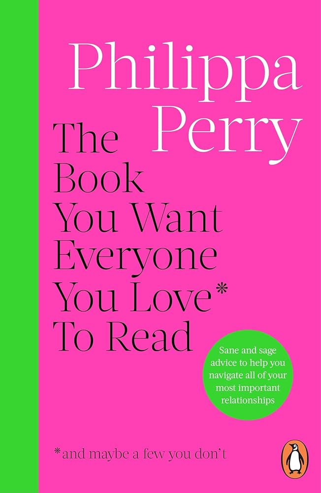 The Book You Want Everyone You Love* To Read *(and maybe a few you don't) cover image