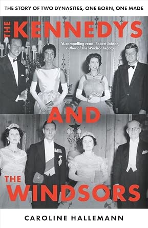 The Kennedys and the Windsors cover image