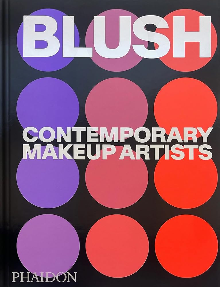 Blush: Contemporary Makeup Artists cover image