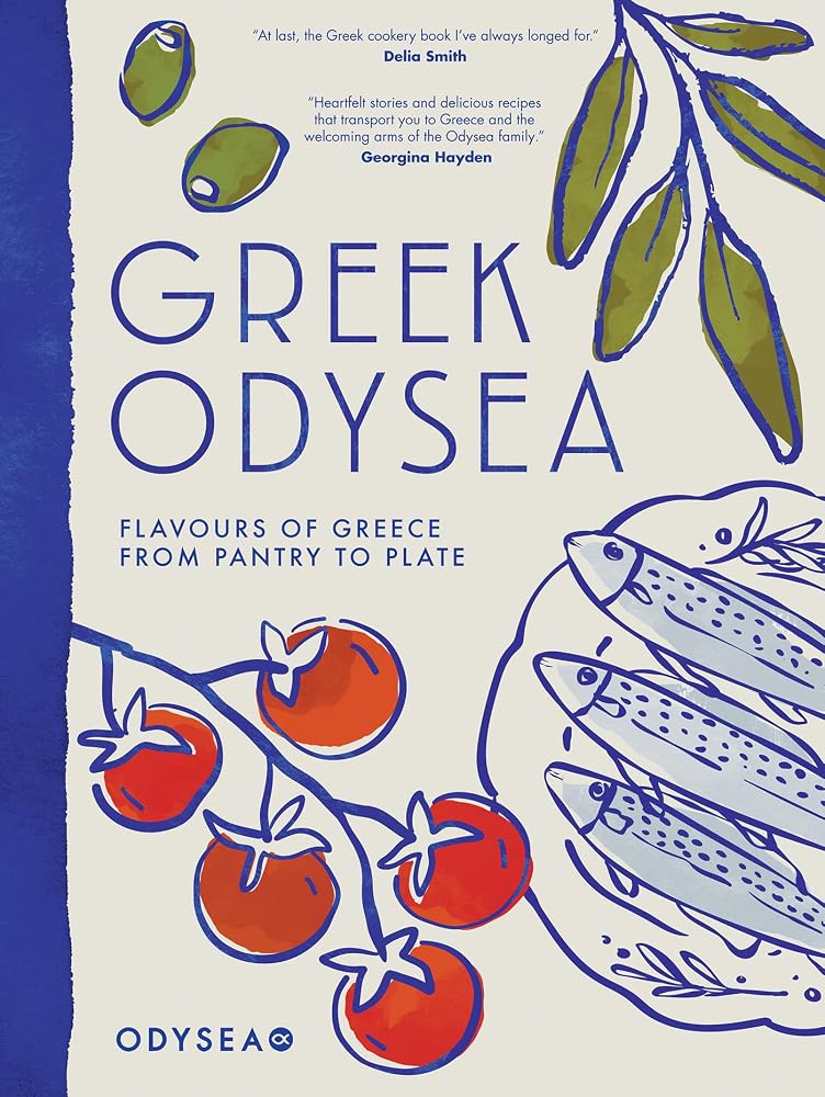 Greek Odysea: Flavours of Greece from Pantry to Plate cover image