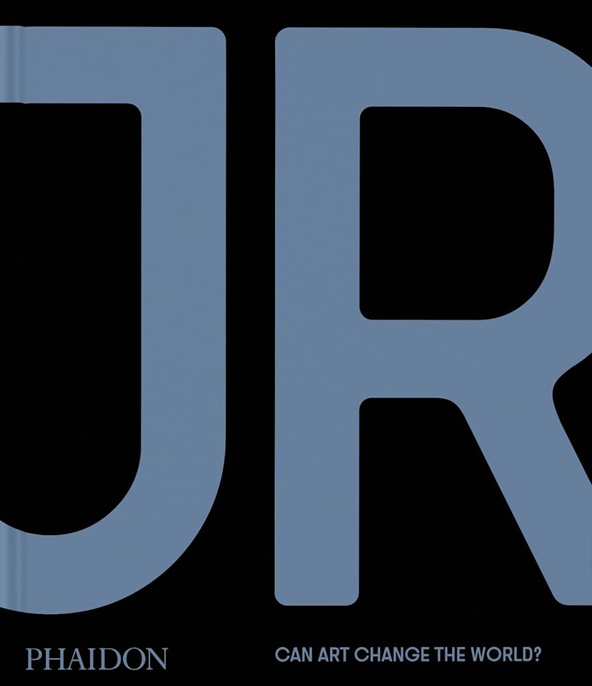 JR: Can Art Change the World? cover image