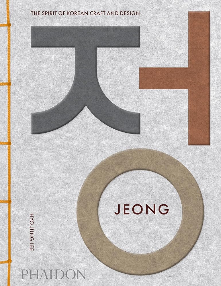 Jeong: The Spirit of Korean Craft and Design cover image